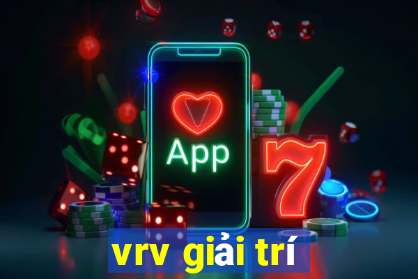 vrv giải trí