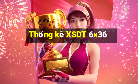 Thống kê XSDT 6x36