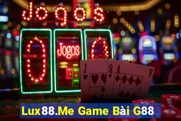 Lux88.Me Game Bài G88