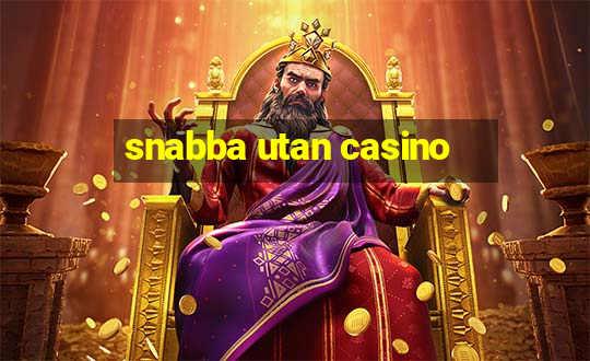 snabba utan casino