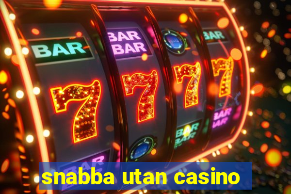 snabba utan casino