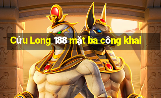 Cửu Long 188 mặt ba công khai