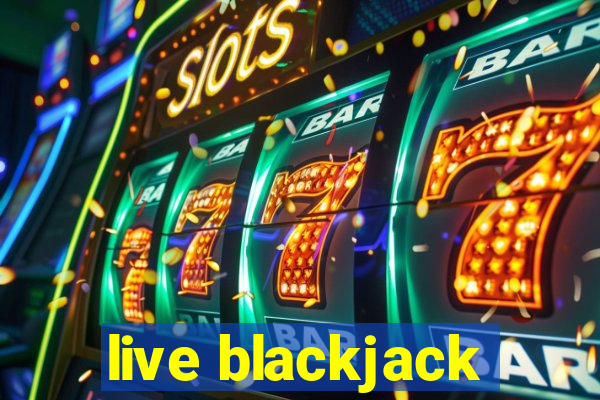 live blackjack