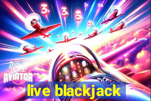 live blackjack