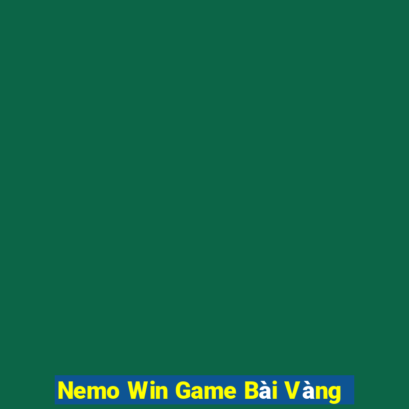 Nemo Win Game Bài Vàng