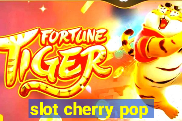 slot cherry pop