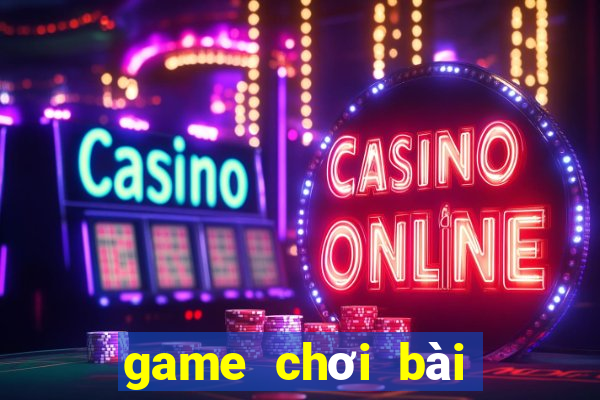 game chơi bài đổi thưởng nncc