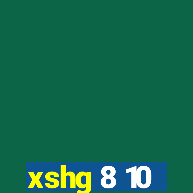 xshg 8 10