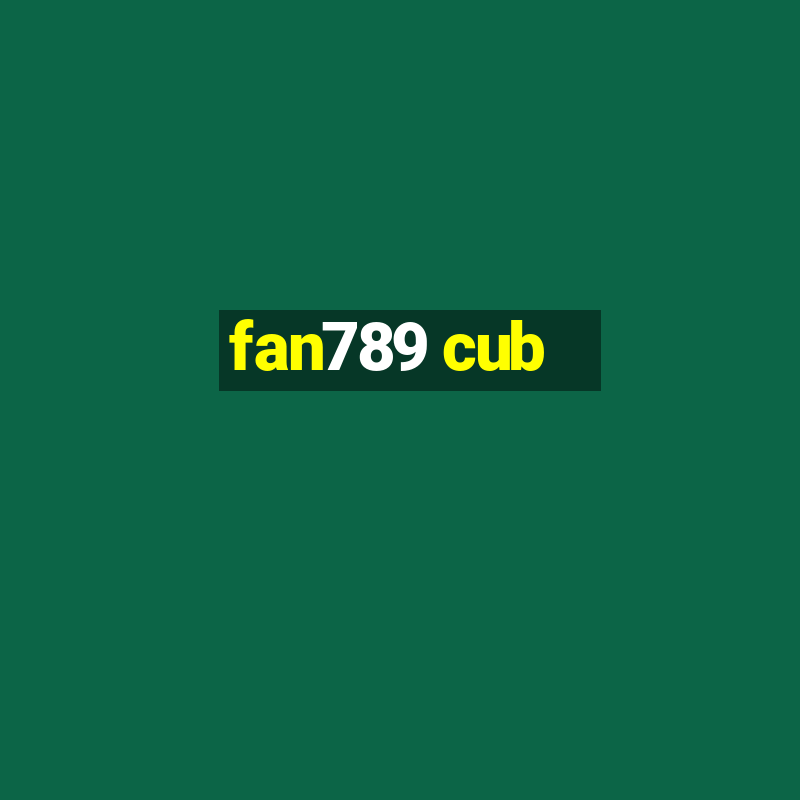 fan789 cub