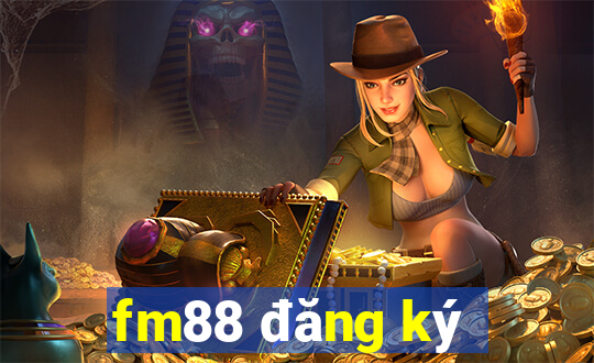 fm88 đăng ký