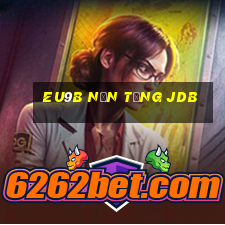 EU9b Nền tảng JDB