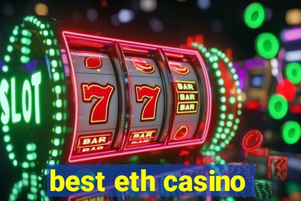 best eth casino