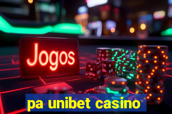 pa unibet casino