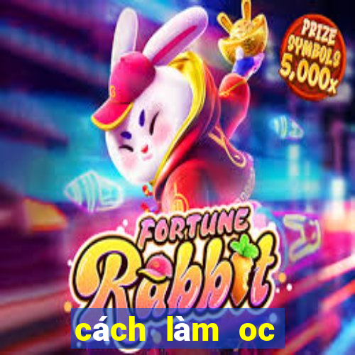 cách làm oc gacha club đẹp