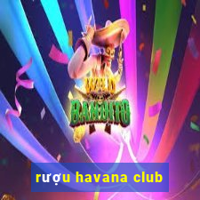 rượu havana club