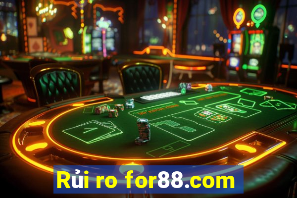 Rủi ro for88.com