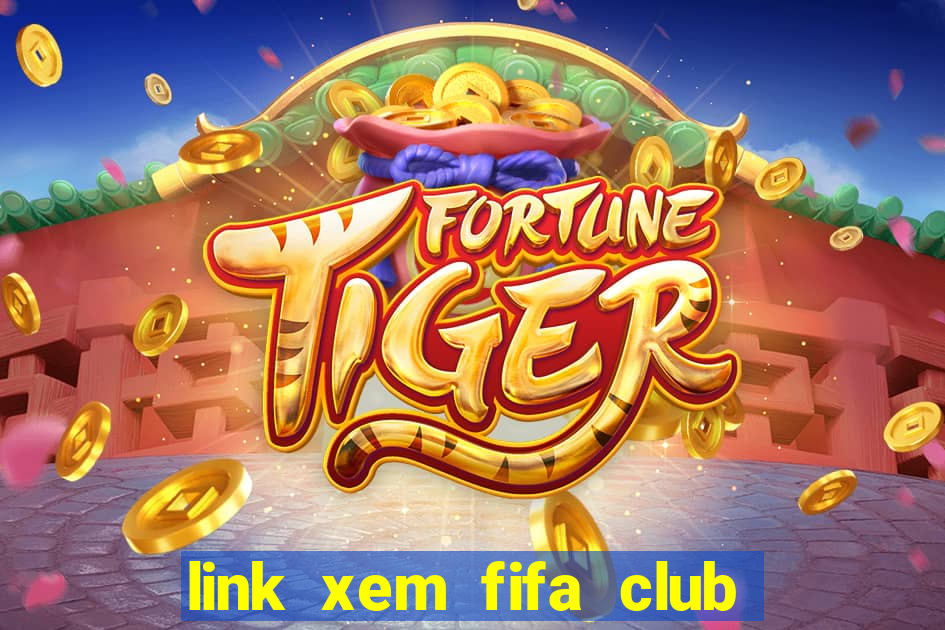 link xem fifa club world cup