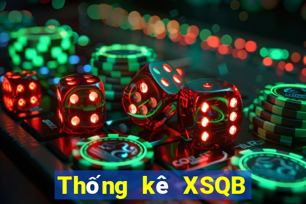 Thống kê XSQB ngày 17