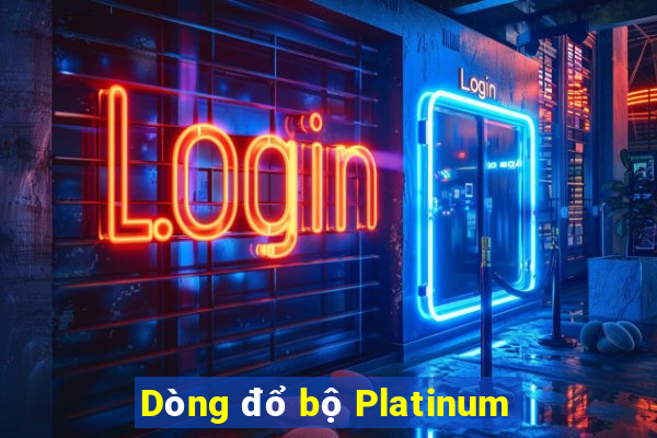 Dòng đổ bộ Platinum