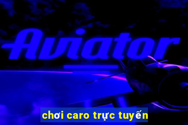 choi caro truc tuyen