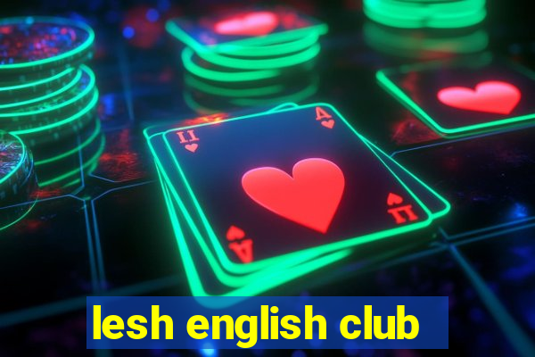 lesh english club