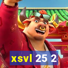 xsvl 25 2