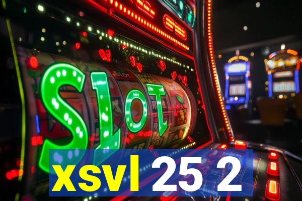 xsvl 25 2