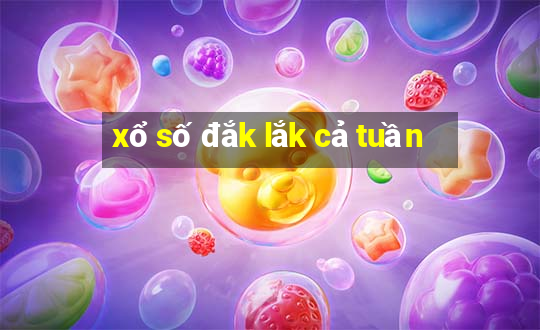 xổ số đắk lắk cả tuần