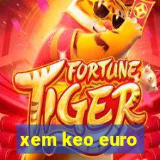 xem keo euro