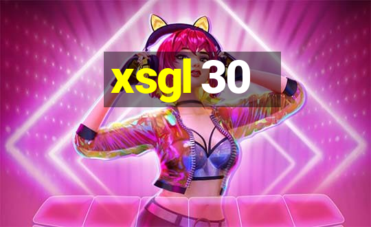 xsgl 30