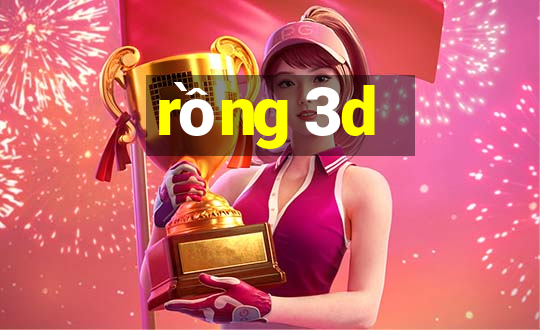 rồng 3d