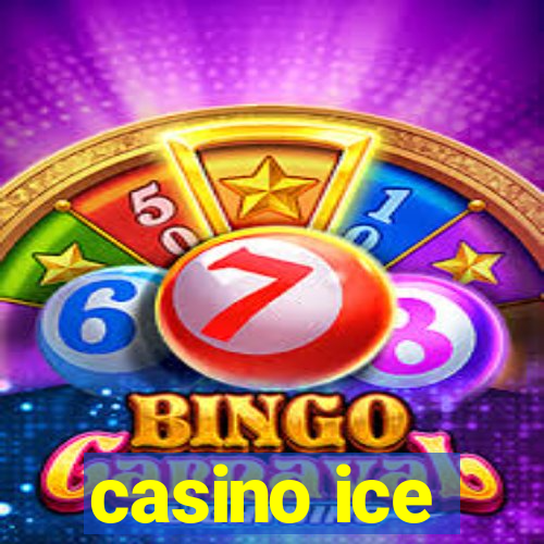 casino ice