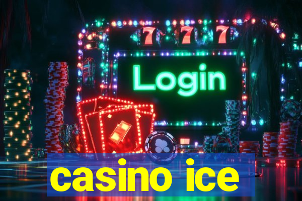 casino ice