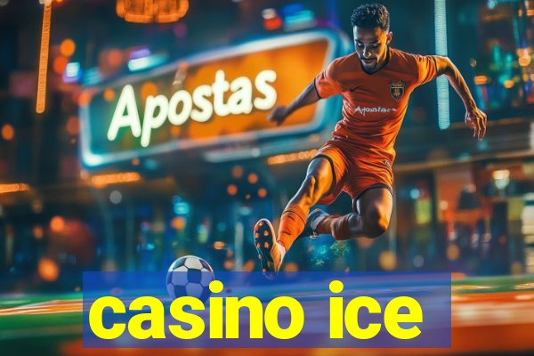 casino ice