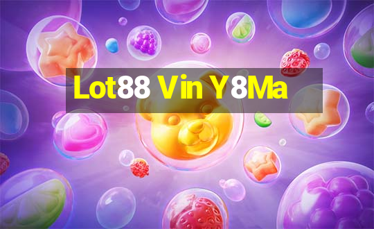 Lot88 Vin Y8Ma