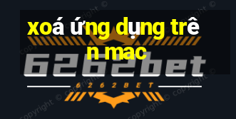 xoá ứng dụng trên mac