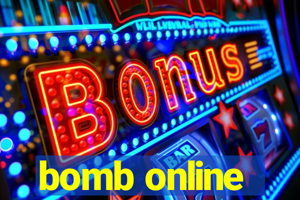 bomb online