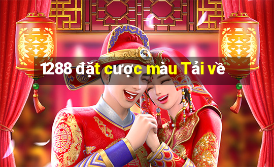 1288 đặt cược màu Tải về