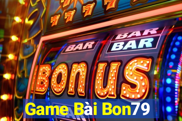 Game Bài Bon79