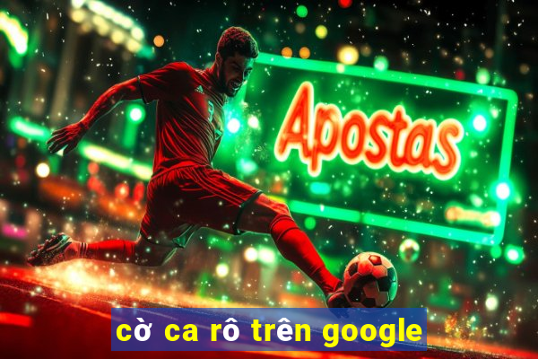 cờ ca rô trên google