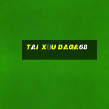 Tài Xỉu Daga68