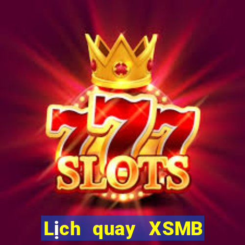 Lịch quay XSMB ngày 15