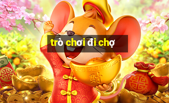 trò chơi đi chợ