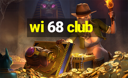 wi 68 club