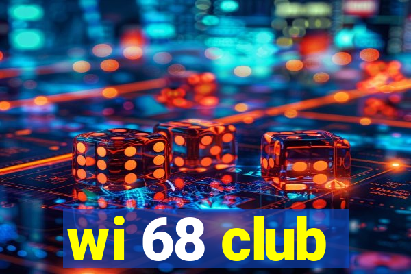 wi 68 club