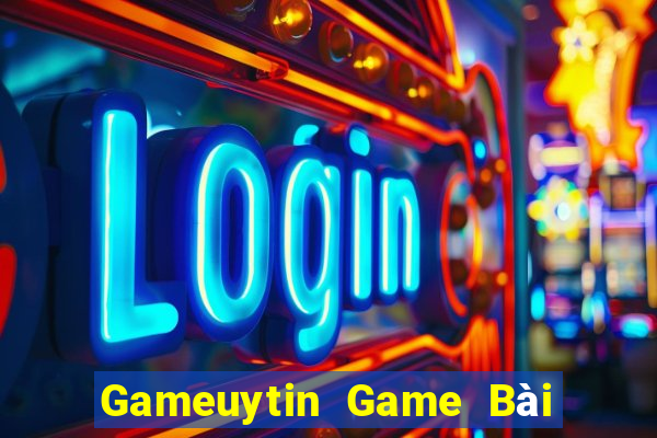 Gameuytin Game Bài Ăn Tiền Uy Tín