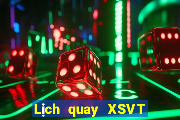 Lịch quay XSVT thứ hai