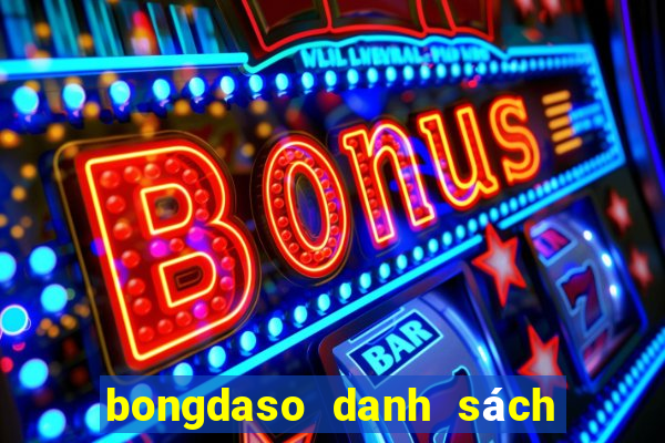 bongdaso danh sách các trận đấu