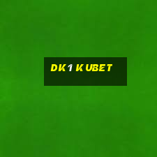 dk1 kubet