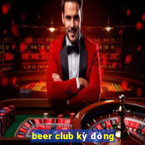 beer club ky dong